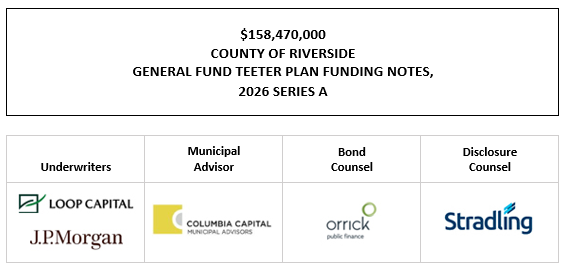$158,470,000 COUNTY OF RIVERSIDE GENERAL FUND TEETER PLAN FUNDING NOTES, 2026 SERIES A FOS POSTED 10-8-26