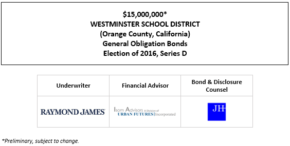$15,000,000* WESTMINSTER SCHOOL DISTRICT (Orange County, California) General Obligation Bonds Election of 2016, Series D POS POSTED 4-21-22