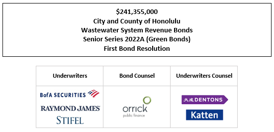 $241,355,000 City and County of Honolulu Wastewater System Revenue Bonds Senior Series 2022A (Green Bonds) First Bond Resolution FOS POSTED 5-18-22