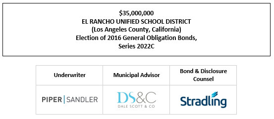 $35,000,000 EL RANCHO UNIFIED SCHOOL DISTRICT (Los Angeles County, California) Election of 2016 General Obligation Bonds, Series 2022C FOS POSTED 5-18-22