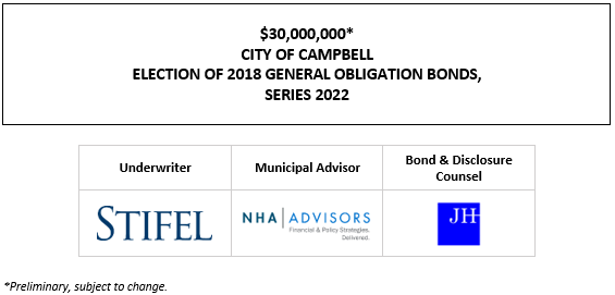 $30,000,000* CITY OF CAMPBELL ELECTION OF 2018 GENERAL OBLIGATION BONDS, SERIES 2022 POS POSTED 5-18-22