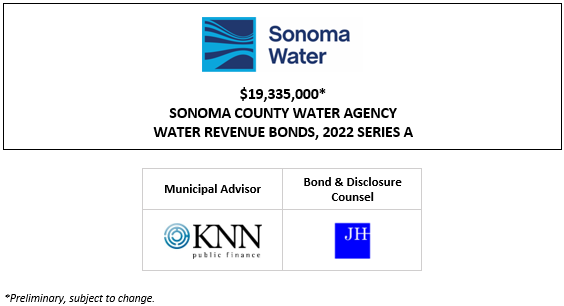 $19,335,000* SONOMA COUNTY WATER AGENCY WATER REVENUE BONDS, 2022 SERIES A POS POSTED 5-19-22