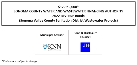 $17,965,000* SONOMA COUNTY WATER AND WASTEWATER FINANCING AUTHORITY 2022 Revenue Bonds (Sonoma Valley County Sanitation District Wastewater Projects) POS POSTED 7-25-22