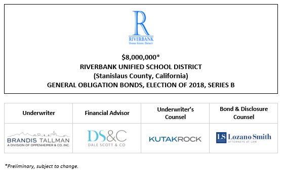 $8,000,000* RIVERBANK UNIFIED SCHOOL DISTRICT (Stanislaus County, California) GENERAL OBLIGATION BONDS, ELECTION OF 2018, SERIES B POS POSTED 10-11-22
