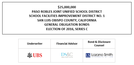 $25,000,000 PASO ROBLES JOINT UNIFIED SCHOOL DISTRICT SCHOOL FACILITIES IMPROVEMENT DISTRICT NO. 1 SAN LUIS OBISPO COUNTY, CALIFORNIA GENERAL OBLIGATION BONDS ELECTION OF 2016, SERIES C FOS POSTED 10-21-22