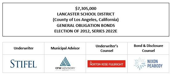 $7,305,000 LANCASTER SCHOOL DISTRICT (County of Los Angeles, California) GENERAL OBLIGATION BONDS ELECTION OF 2012, SERIES 2022E FOS POSTED 12-6-22