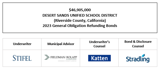 $46,905,000 DESERT SANDS UNIFIED SCHOOL DISTRICT (Riverside County, California) 2023 General Obligation Refunding Bonds FOS POSTED 3-27-23