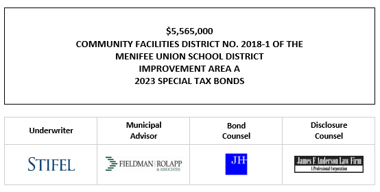 $5,565,000 COMMUNITY FACILITIES DISTRICT NO. 2018-1 OF THE MENIFEE UNION SCHOOL DISTRICT IMPROVEMENT AREA A 2023 SPECIAL TAX BONDS FOS POSTED 12-4-23